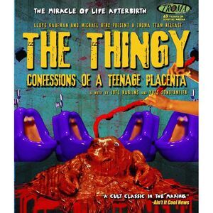 The Thingy: Confessions of a Teenage Placenta  BLU-RAY